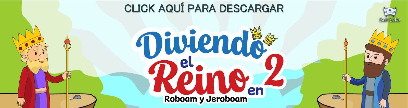 Dividiendo el Reino en 2 - Roboam y Jeroboam