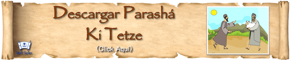 Parashá Ki Tetzé - Año 1 - Ama y ayuda a tu prójimo