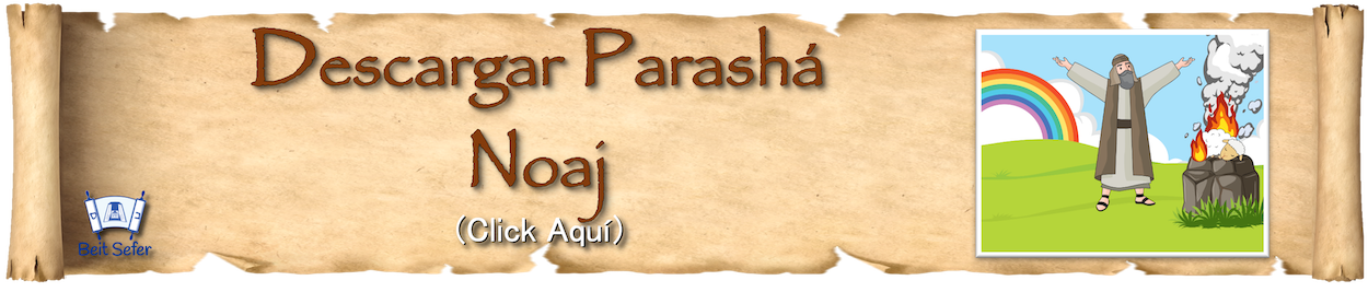 Parashá Noaj - Año 2 - El Arcoíris de la Promesa