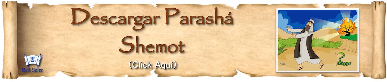 Parashá Shemot - Año 2 - Moshé y la Zarza Ardiente