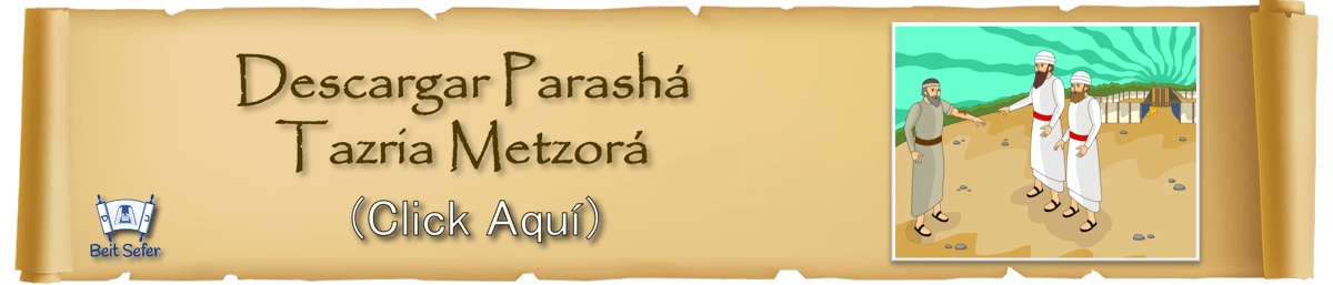 PARASHÁ TAZRIA METZORÁ - 2023 - Leyes Acerca de la Lepra