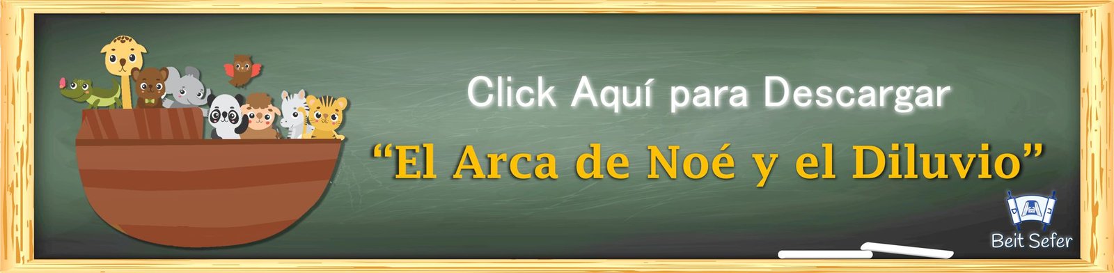 El Arca de Noé y el Diluvio