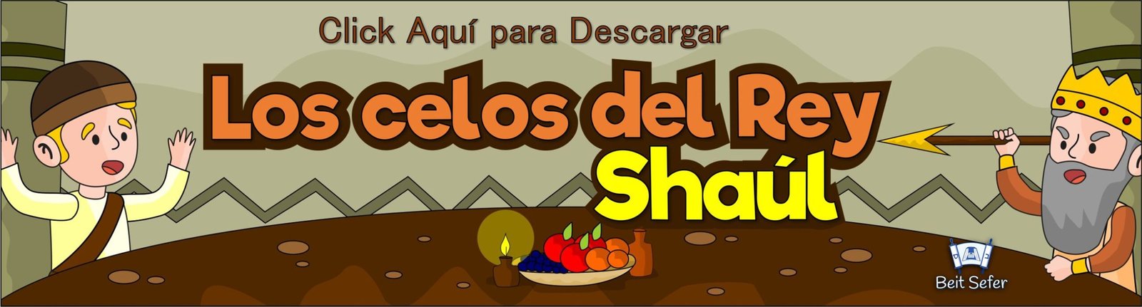 Los Celos del Rey Shaúl