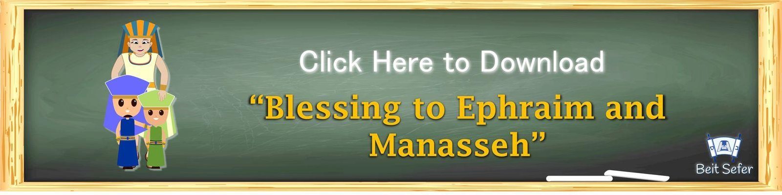 Blessing to Ephraim and Manasseh