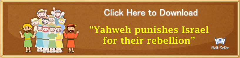 Yahweh Punishes Israel for Its Rebelliousness