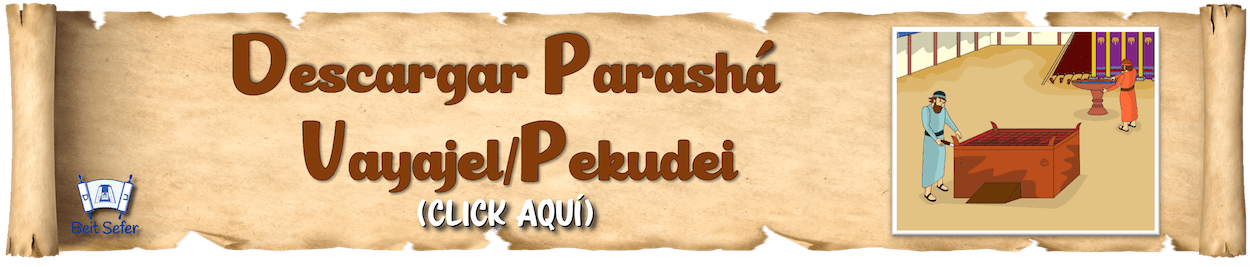 Parashá Vayajel/Pekudei - Año 2 - Lecciones del Tabernáculo